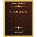 The Parable Of The Fall