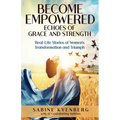 Become Empowered: Echoes of Grace and Strength