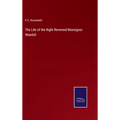 The Life of the Right Reverend Monsignor Weedall