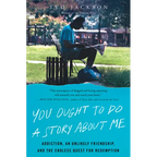 You Ought to Do a Story About Me - Paperback