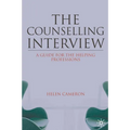 The Counselling Interview: A Guide for the Helping Professions