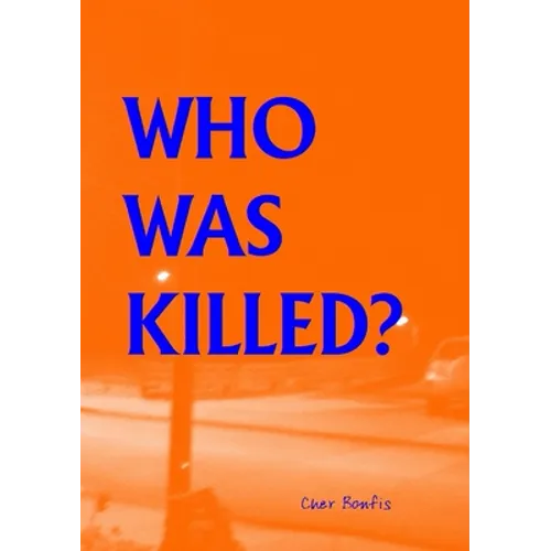 Who Was Killed?