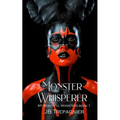 Monster Whisperer: A Dark Reverse Harem Romance