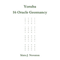 Yoruba 16 Oracle Geomancy