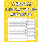 Arabic Handwriting Workbook: Arabic Writing Practice Paper Workbook for Kids Ages 3-5 Arabic Print Handwriting Book 100 Practice Pages