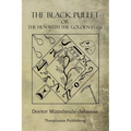 The Black Pullet: The Hen With The Golden Eggs