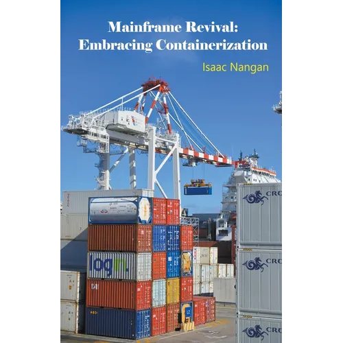 Mainframe Revival: Embracing Containerization