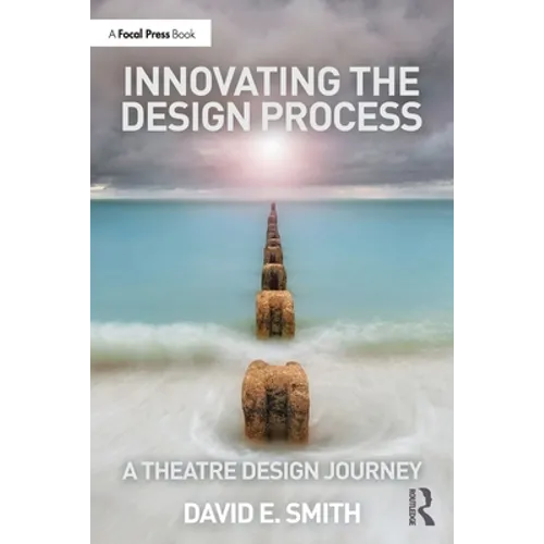 Innovating the Design Process: A Theatre Design Journey