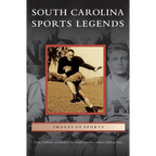 South Carolina Sports Legends - Hardcover