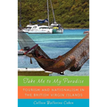 Take Me to My Paradise: Tourism and Nationalism in the British Virgin Islands
