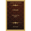 Colorado: A Summer Trip (1867)