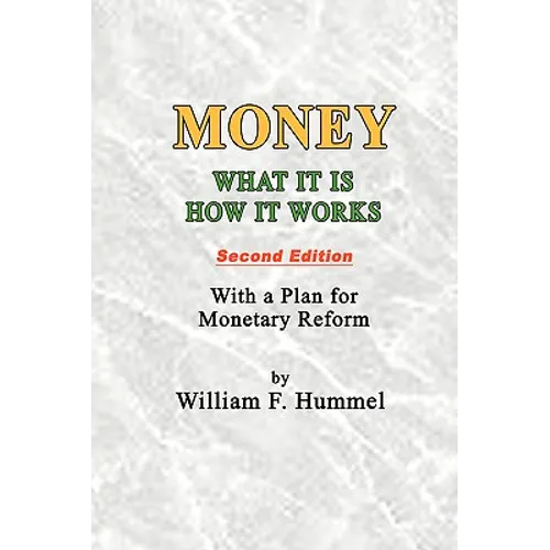 Money What it is How it works: Second Edition