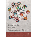 Social Media and the Contemporary City