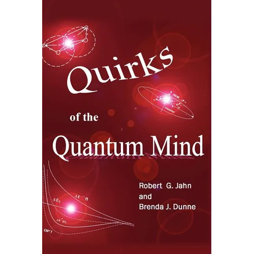 Quirks of the Quantum Mind