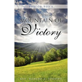 Pastor Bob's Valley of Depression, Mountain of Victory