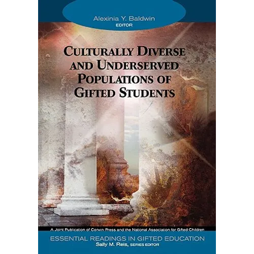 Culturally Diverse and Underserved Populations of Gifted Students