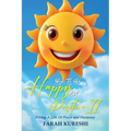 How To Be Happy And Positive