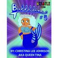 Bubblelina #5