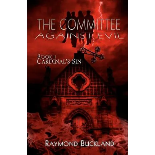 The Committee Against Evil: Book II: Cardinal's Sin