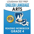 LOUISIANA TEST PREP English Language Arts Reading Workbook Grade 4: Covers the Literature and Informational Text Reading Standards