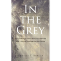 In the Grey: When Things Aren't Black and White and You Are Waiting on an Answer