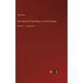 The History of Herodotus; In Two Volumes: Volume 1 - in large print