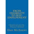From Disability to Self-Employment: A Journey for the Few... Should You Start or Purchase a Business?