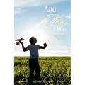 And There I Was: A biographical fiction based on the life of Dickie Clement