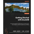 Getting Started with DuckDB: A practical guide for accelerating your data science, data analytics, and data engineering workflows