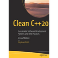 Clean C++20: Sustainable Software Development Patterns and Best Practices