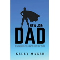 New Job: Dad