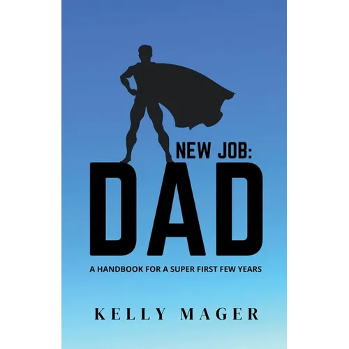 New Job: Dad