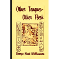 Other Tongues-Other Flesh