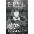 Imperial Intimacies: A Tale of Two Islands