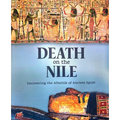 Death on the Nile: Uncovering the Afterlife of Ancient Egypt