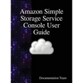 Amazon Simple Storage Service Console User Guide