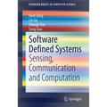 Software Defined Systems: Sensing, Communication and Computation