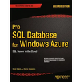 Pro SQL Database for Windows Azure: SQL Server in the Cloud