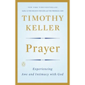 Prayer: Experiencing Awe and Intimacy with God