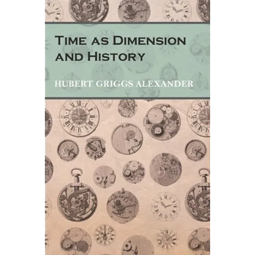 Time as Dimension and History