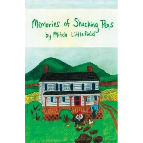 Memories of Shucking Peas