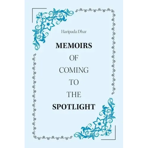 Memoirs of Coming to the Spotlight