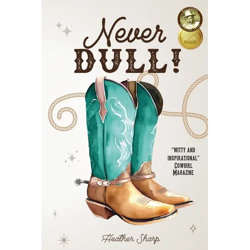 Never Dull!