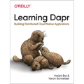 Learning Dapr: Building Distributed Cloud Native Applications