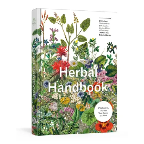 Herbal Handbook: 50 Profiles in Words and Art from the Rare Book Collections of the New York Botanical Garden