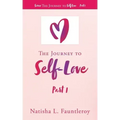 The Journey to Self-Love: Part 1