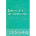 Romano-Celtic Art in Northumbria