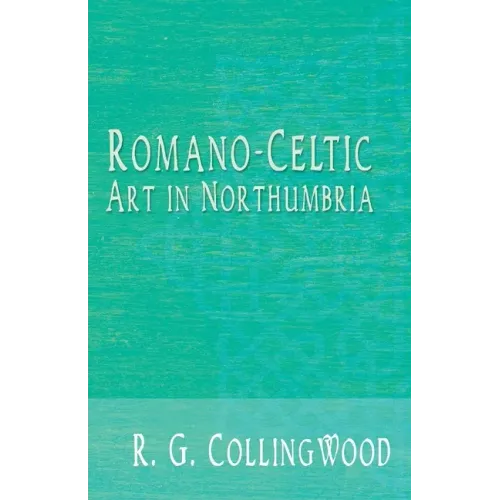 Romano-Celtic Art in Northumbria