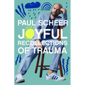 Joyful Recollections of Trauma