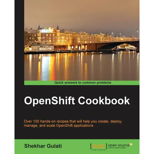 OpenShift Cookbook
